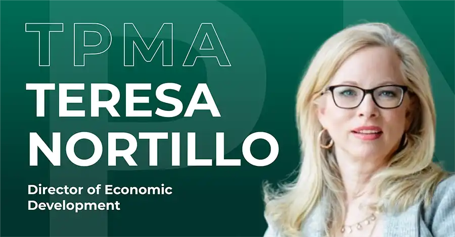 Dynamic Leader Teresa Nortillo Joins TPMA to Drive Economic Growth